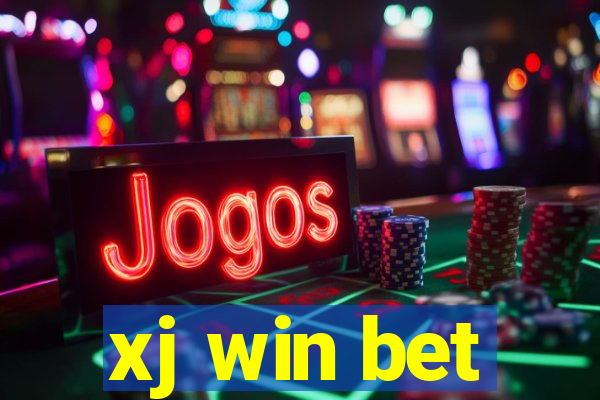 xj win bet